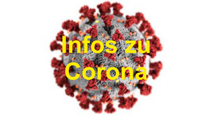 Informationen rund um Corona
